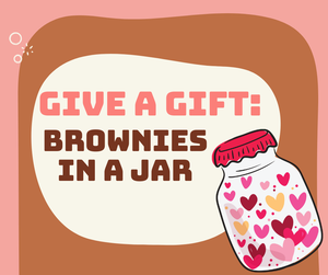 GIVE A GIFT: BROWNIE GIVE A GIFT: BROWNIE